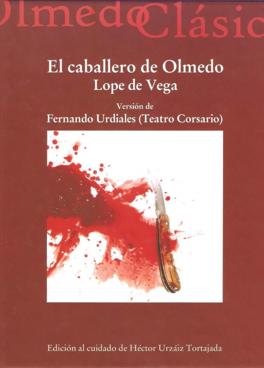 Portada de «El caballero de Olmedo» de Lope de Vega. Versión de Fernando Urdiales (Teatro Corsario)