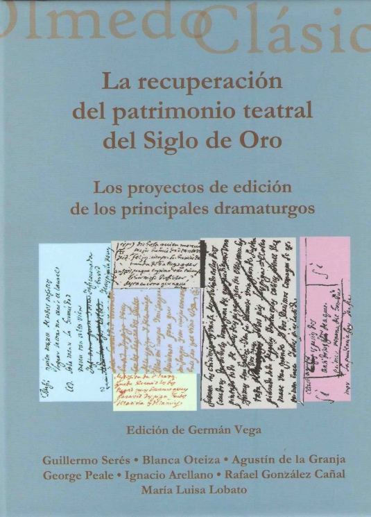 Portada de la recuperación del patrimonio teatral del Siglo de Oro. Los proyectos de edición de los principales dramaturgos